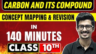 CARBON AND ITS COMPOUND in 140 Minutes  Science Chapter  4  Class 10th CBSE Board [upl. by Nylg]