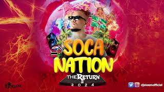 2024 Soca MixPatrice Roberts Kes Voice Farmer Nappy Nailah Blackman Mical Teja By DJ Sleem [upl. by Dirk]