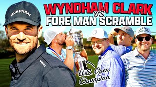 MAJOR CHAMPION Wyndham Clark vs The Fore Man Scramble [upl. by Fidelia]