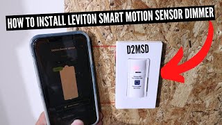 How To Install Leviton Smart Motion Sensor Dimmer Light Switch D2MSD Leviton [upl. by Annaillil548]