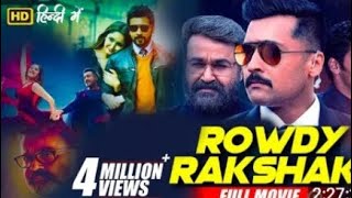 Rowdy Rakshak Full Movie Hindi Dubbed  Suriya Mohanlal Arya  Sahel mz 786 movies [upl. by Oirram]