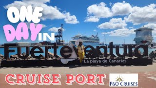 FUERTERVENTURA CRUISE PORT  Walking Tour  PampO Azura Cruise Through Canary Islands [upl. by Sherer]