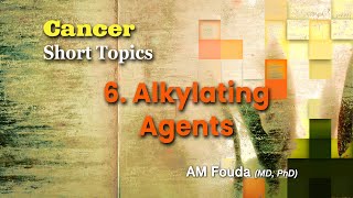 Short topics Anticancer alkylating agents [upl. by Yednil376]