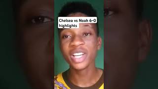 Chelsea vs Noah 80 highlights amp All Goals 2024 HD chelsea footballhighlights [upl. by Neelyad188]