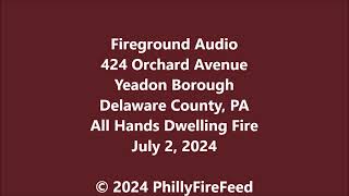 7224 424 Orchard Ave Yeadon Delaware Co PA All Hands Dwelling Fire [upl. by Erine]