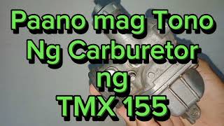 Paano mag Tono Ng Carburador Ng TMX 155 🇵🇭 [upl. by Lezlie]