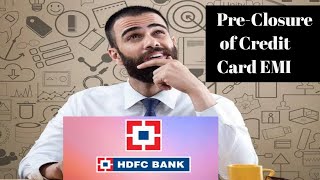 How to Pre  Close HDFC Credit Card EMI Connecting to Phone BANKER  Part  1 100 Works [upl. by Machutte665]