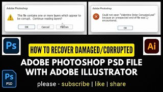 How to Recover CorruptedDamaged Adobe Photoshop PSD file using Adobe Illustrator  Adobe  Recovery [upl. by Ynaiffit906]