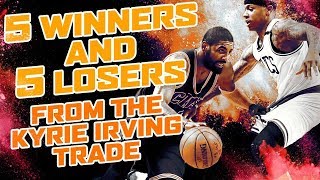 5 WINNERS and 5 LOSERS from the Kyrie Irving Trade [upl. by Nay]