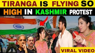 WHY TIRANGA IS FLYING SO HIGH IN KASHMIR PROTEST  PAK KASHMIRIS REACTION [upl. by Ellicec]