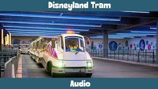 Disneyland Tram Audio [upl. by Dwyer985]