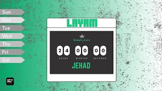 JEHAD  LAYAM  ليام 2024 adrenalineent [upl. by Proudlove630]