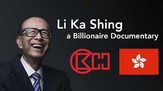 Li Ka Shing  Billionaire Documentary  Investments Entrepreneurship Real Estate Hong Kong [upl. by Eniamzaj]