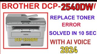 How to solve replace toner problem on Brother DCPL2540DW Printer [upl. by Maite624]