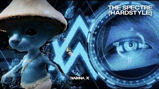 THE SPECTRE HARDSTYLE REMIX  Alan Walker  Nadina X [upl. by Cuttler202]