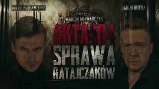 Akta 04 Sprawa Ratajczaków  CreepyPasta PL [upl. by Liagibba]