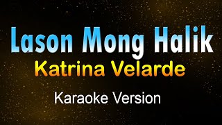 LASON MONG HALIK  Karina Velarde Karaoke HD [upl. by Thekla]