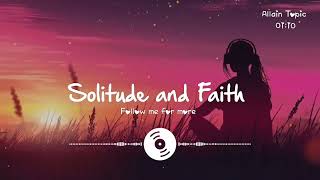 Christian Vibes  Solitude and Faith  Allain Topic [upl. by Eeclehc]