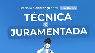 Tradução Juramentada vs Tradução Técnica Entenda a Diferença [upl. by Aitenev]