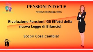 Rivoluzione pensioni gli effetti della nuova Legge di Bilancio 2025 Scopri cosa cambia [upl. by Buzz]