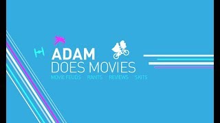 Welcome to Adam Does Movies [upl. by Summons262]