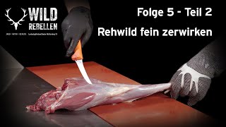 Tutorial Rehwild zerwirken 66 Rehwild fein zerwirken Teil 22  Wildrebellen des LJV BW [upl. by Eah271]