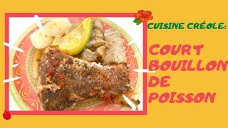 Court bouillon de poisson cuisine créole [upl. by Detta]