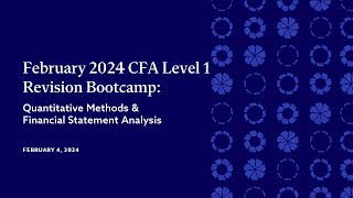 CFA Level 1 Revision Bootcamp Quantitative Methods amp Financial Statement Analysis [upl. by Sutherland]