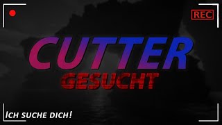 CUTTER GESUCHT [upl. by Nnairret980]