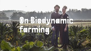 Biodynamic Farming  Outrageous Organic or Both [upl. by Rennug]