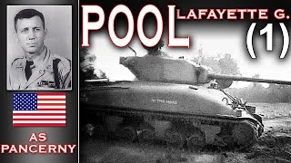 Lafayette G Pool  amerykański as pancerny  cz 1 [upl. by Kenimod]