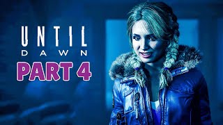 UNTIL DAWN REMAKE  100 Platinum Walkthrough No Commentary  PART 4 4K 60FPS PS5 [upl. by Lederer844]