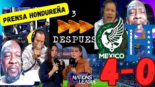 TRES DORITOS DESPUÉS MÉXICO 4 VS 0 HONDURAS PRENSA HONDUREÑA  NATIONS LEAGUE  REACCIÓN [upl. by Tezile]