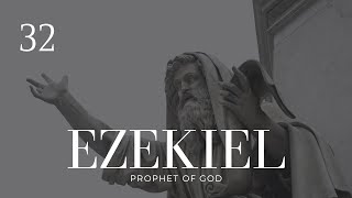 Ezekiel 32 Ezekiels Temple pt 1 [upl. by Carmen]