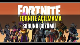 Fortnite Açılmama Hatası Kesin Çözüm [upl. by Yahsram]