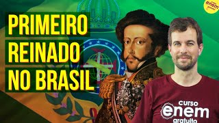 O PRIMEIRO REINADO NO BRASIL  Resumo de História do Brasil para o Enem [upl. by Ioved]