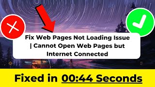 Fix Web Pages Not Loading Issue  Cannot Open Web Pages but Internet Connected  2024 [upl. by Drucie]