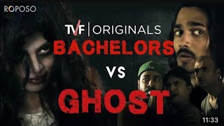 TVF Bachelors SO1E01  Bachelors Vs Ghost ftBB ki Vines [upl. by Alrick]