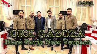 ORK GAZOZA BEND NEW VERSION ORO PARIS SUKAR RITAM LIVE 2023 [upl. by Graff]