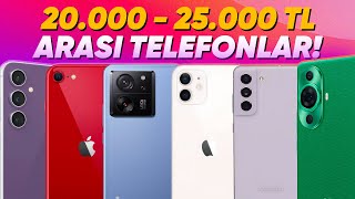 Bu Telefonlar Üzmez 2000025000 TL Arası En İyi Telefonlar [upl. by Claudie]