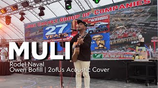 Muli  Rodel Naval  Owen Bofill 2 of Us Acoustic Cover [upl. by Lewendal]