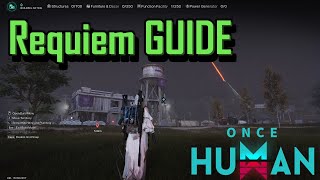 ONCE HUMAN l Requiem GUIDE [upl. by Haliehs]