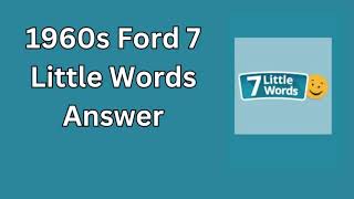 1960s Ford 7 Little Words Answer [upl. by Onaimad]