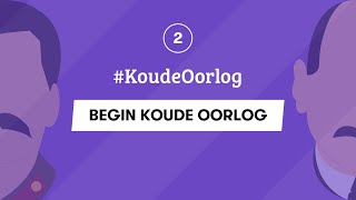 2  BEGIN KOUDE OORLOG  KoudeOorlog  EXAMEN GESCHIEDENIS [upl. by Sivrahc618]