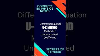 Method of Undetermined CoefficientUC Method Differential Equation Secrets of Physics maths [upl. by Etiuqram]