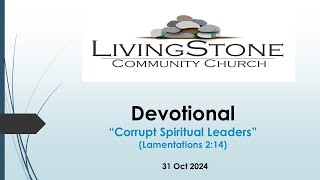 Devotional Corrupt Spiritual Leaders Oct 31 2024 [upl. by Ellerehc]