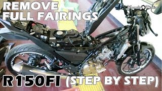 HOW TO REMOVE FULL FAIRINGS OF R150FI STEP BY STEP [upl. by Cesare]