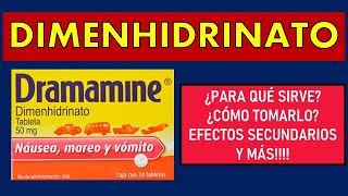 🔴 DIMENHIDRINATO Dramamine PARA QUÉ SIRVE ALIVIA las NAUSEAS VÓMITOS y MAREOS [upl. by Schoening663]