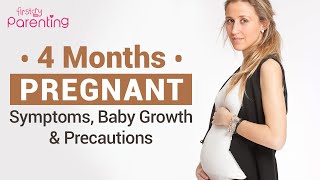 4 Months Pregnant  Symptoms Common Body Changes and Precautions [upl. by Mall]