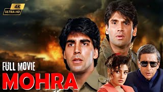 Mohra मोहरा  4K Hindi Blockbuster Action Movie  Akshay Kumar Suniel Shetty Paresh Rawal [upl. by Nerra400]